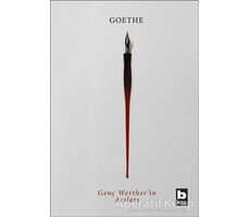 Genç Wertherin Acıları - Johann Wolfgang von Goethe - Bilgi Yayınevi