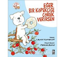 Eğer Bir Köpekçiğe Çörek Verirsen - Laura Numeroff - Bilgi Yayınevi