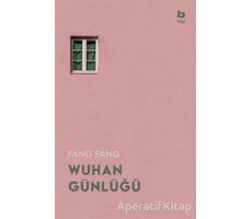 Wuhan Günlüğü - Fang Fang - Bilgi Yayınevi