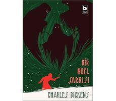 Bir Noel Şarkısı - Charles Dickens - Bilgi Yayınevi