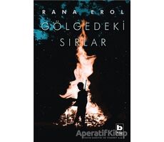 Gölgedeki Sırlar - Rana Erol - Bilgi Yayınevi