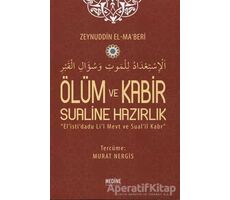 Ölüm ve Kabir Sualine Hazırlık - Zeynuddin El - Ma’beri - Medine Yayınları