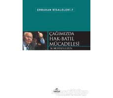 Çağımızda Hak-Batıl Mücadelesi - M. Mustafa Uzun - Ravza Yayınları