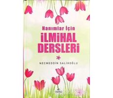 Hanımlar İçin İlmihal Dersleri - Necmeddin Salihoğlu - Ravza Yayınları