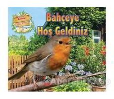 Bahçeye Hoş Geldiniz - Canlılar ve Yaşam Alanları - Kolektif - Teleskop Popüler Bilim