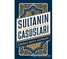 Sultanın Casusları - Emrah Safa Gürkan - Kronik Kitap