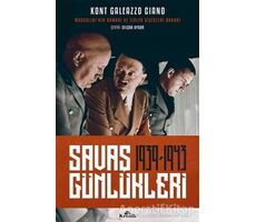 Savaş Günlükleri 1939-1943 - Kont Galeazzo Ciano - Kronik Kitap