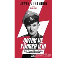 Vatan ve Führer İçin - Erwin Bartmann - Kronik Kitap