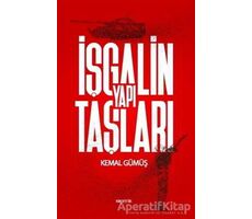 İşgalin Yapı Taşları - Kemal Gümüş - Kopernik Kitap