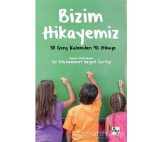 Bizim Hikayemiz - Kolektif - Az Kitap