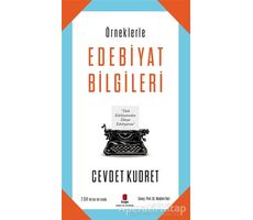 Örneklerle Edebiyat Bilgileri - Cevdet Kudret - Kapı Yayınları