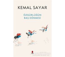 Özgürlüğün Baş Dönmesi - Kemal Sayar - Kapı Yayınları