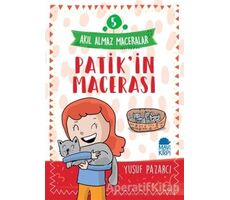 Patikin Macerası - Akıl Almaz Maceralar 5 - Yusuf Pazarcı - Mavi Kirpi Yayınları