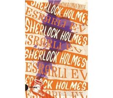 Esrarlı Ev - Sherlock Holmes 4 - Sir Arthur Conan Doyle - Portakal Kitap