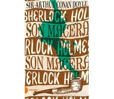 Sherlock Holmes - Son Macera - Sir Arthur Conan Doyle - Portakal Kitap