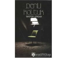 Perili Koltuk - Gaston Leroux - Dorlion Yayınları