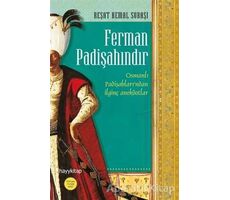 Ferman Padişahındır - Reşat Kemal Subaşı - Hayykitap