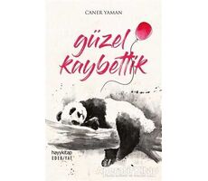 Güzel Kaybettik - Caner Yaman - Hayykitap