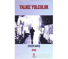 Yalnız Yolculuk - Ergün Barış - Can Yayınları (Ali Adil Atalay)