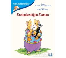 Endişelendiğim Zaman - Nasıl Hissediyorum? - Cornelia Maude Spelman - Büyülü Fener Yayınları