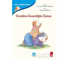 Kendime Güvendiğim Zaman -Nasıl Hissediyorum? - Cornelia Maude Spelman - Büyülü Fener Yayınları