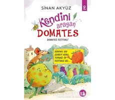 Domates Festivali - Kendini Arayan Domates 2 - Sinan Akyüz - Büyülü Fener Yayınları