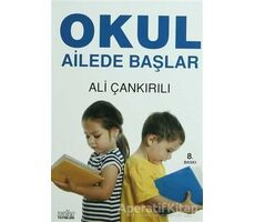 Okul Ailede Başlar - Ali Çankırılı - Zafer Yayınları