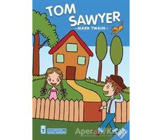 Tom Sawyer - Çocuk Klasikleri - Mark Twain - Timaş Çocuk