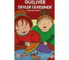 Güliver Devler Ülkesinde - Jonathan Swift - Timaş Çocuk