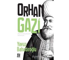 Orhan Gazi - Yavuz Bahadıroğlu - Nesil Yayınları
