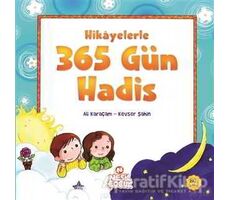 Hikayelerle 365 Gün Hadis - Ali Karaçam - Nesil Çocuk Yayınları