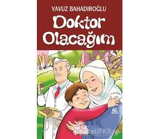 Doktor Olacağım - Yavuz Bahadıroğlu - Nesil Çocuk Yayınları