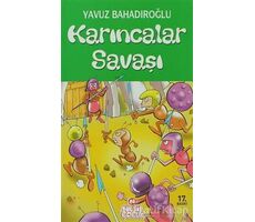 Karıncalar Savaşı - Yavuz Bahadıroğlu - Nesil Çocuk Yayınları