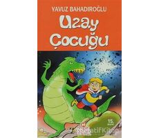 Uzay Çocuğu - Yavuz Bahadıroğlu - Nesil Çocuk Yayınları