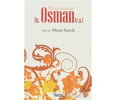 Haya Timsali Hz. Osman (r.a.) - Murat Sarıcık - Nesil Yayınları