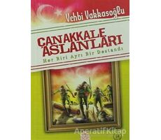 Çanakkale Aslanları - Vehbi Vakkasoğlu - Nesil Çocuk Yayınları