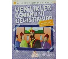 Kıtalara Sığmayan Osmanlı: 5 Yenilikler Osmanlıyı Değiştiriyor