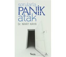 Sorularla Panik Atak - Nihat Kaya - Nesil Yayınları