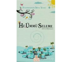 Hz. Ümmü Seleme - Hilal Çelikkol Kara - Nesil Çocuk Yayınları