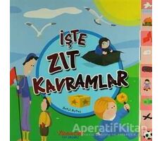 İşte Zıt Kavramlar - Betül Aytaç - Yumurcak Yayınları