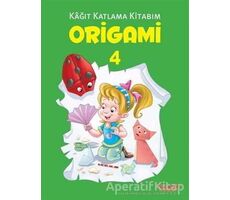 Origami 4 - Kağıt Katlama Kitabım - Kolektif - Yumurcak Yayınları