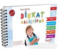 Dikkat Geliştirme - Okuş Öncesi (4 Yaş) - Oğuz Saygın - Yumurcak Yayınları