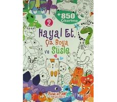 Hayal Et, Çiz, Boya ve Süsle 2 - Kolektif - Yumurcak Yayınları