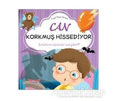 Can Korkmuş Hissediyor - Küçük Hayat Dersleri - Chiara Brizzolara - Yumurcak Yayınları