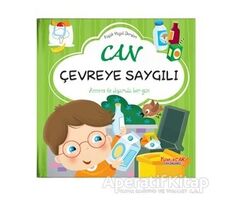 Can Çevreye Saygılı - Küçük Hayat Dersleri - Chiara Brizzolara - Yumurcak Yayınları