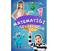 Matematiği Seviyorum - Yasemin Mimir Altunok - Yumurcak Yayınları