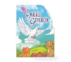 Yakalı Güvercin - Şekilli Kitaplar - Kolektif - Yumurcak Yayınları