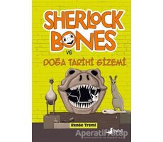 Sherlock Bones ve Doğa Tarihi Gizemi - Renee Treml - Bulut Yayınları