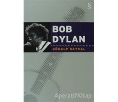 Bob Dylan - Gökalp Baykal - Everest Yayınları