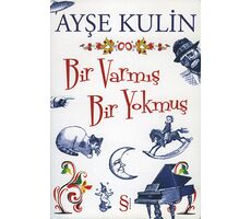 Bir Varmış Bir Yokmuş - Ayşe Kulin - Everest Yayınları